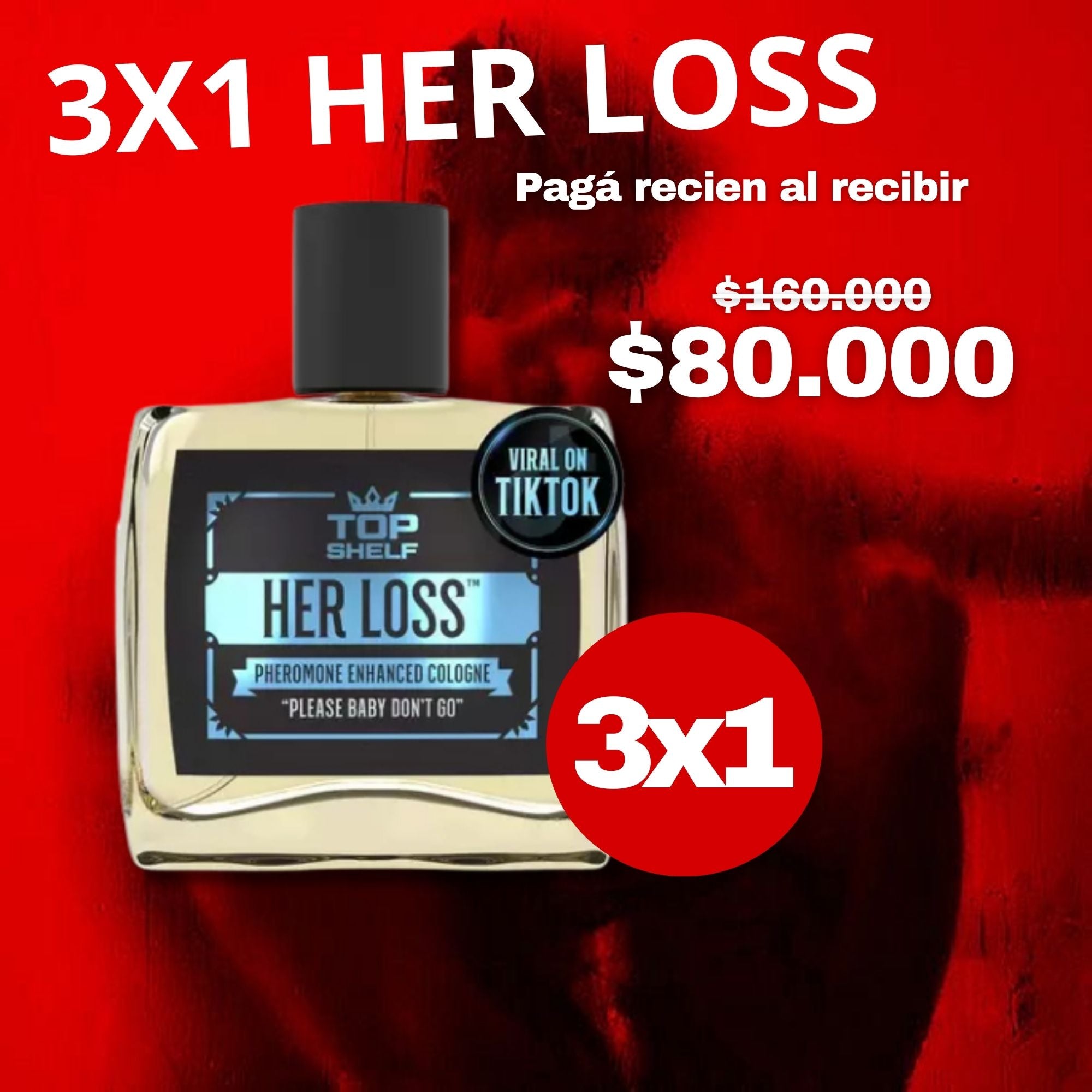 ¡3x1 HER LOSS CON FEROMONAS - PAGÁ EN TU CASA!